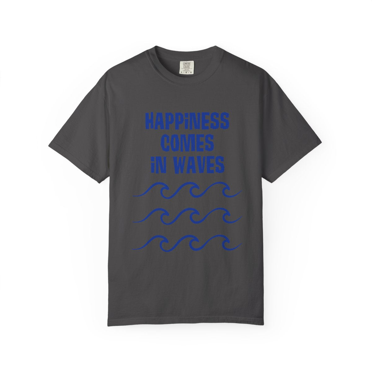 Happiness Comes In Waves - Graphite front